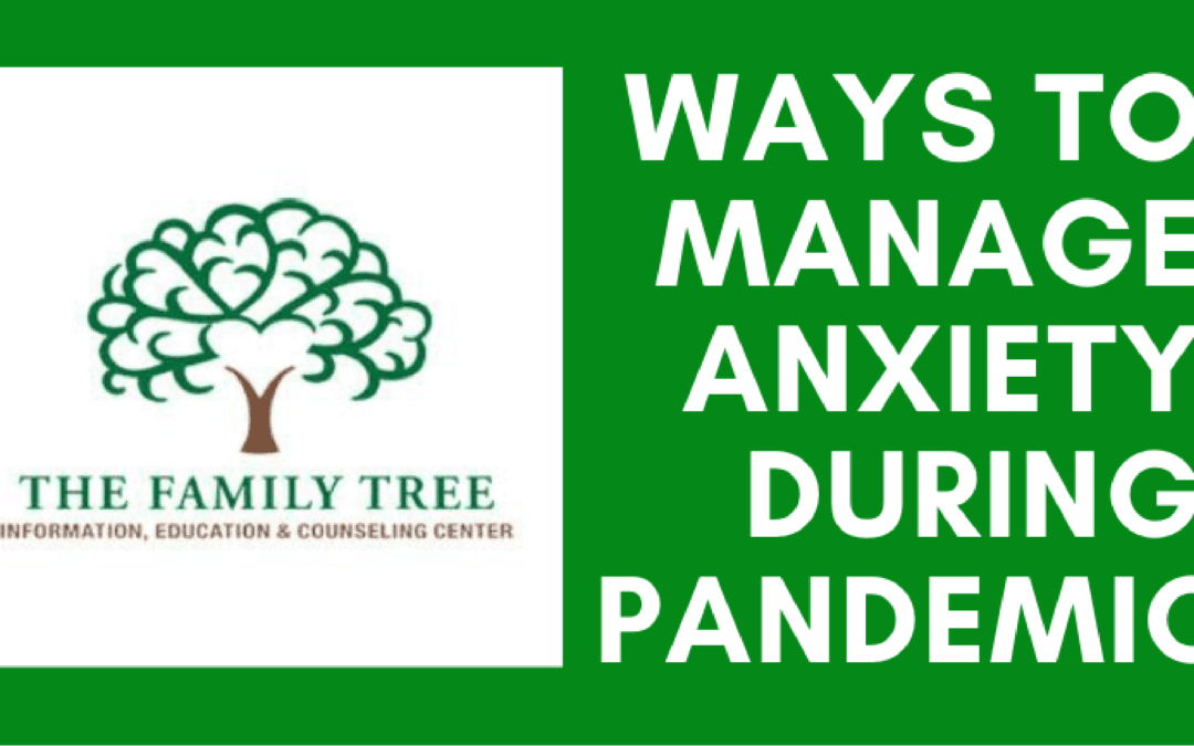 Ways to Manage Anxiety During A Pandemic